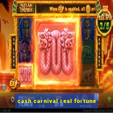 cash carnival real fortune